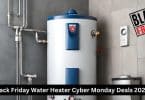 Black Friday water Heater