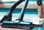 Pool Vaccum Black Friday Deals