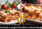 Homemade Lasagna Noodles vs Store-Bought